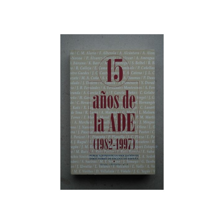 15 años de la Asociación de Directores de Escena de España (ADE) 1982-1997